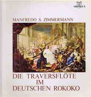 Manfredo S. Zimmermann - Die Traversflöte Im Deutschen Rokoko