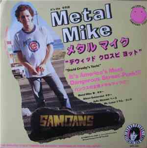 Metal Mike / Head  - David Crosby's Yacht / Magic 8-Ball