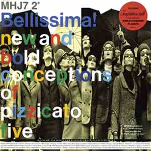 Pizzicato Five - Bellissima!