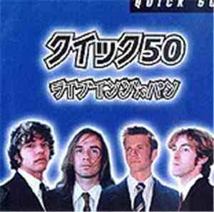 Quick 50 - Live In Japan