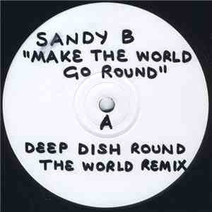 Sandy B - Make The World Go Round