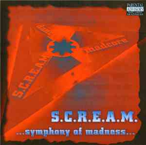 S.C.R.E.A.M. - Symphony Of Madness