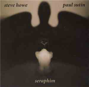 Steve Howe / Paul Sutin - Seraphim