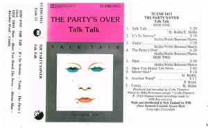 Talk Talk - The Party's Over