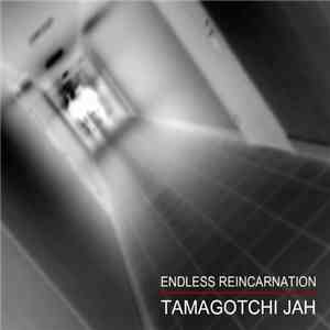 Tamagotchi Jah - Endless Reincarnation