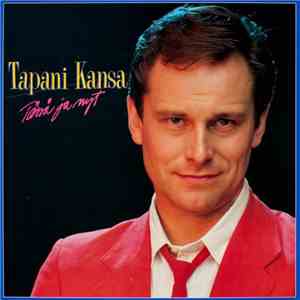 Tapani Kansa - Tässä Ja Nyt