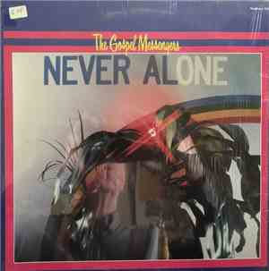 The Gospel Messengers - Never Alone
