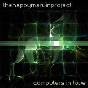 The Happy Marvin Project - Computers In Love EP