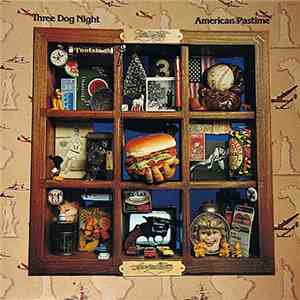 Three Dog Night - American Pastime