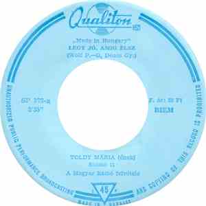 Toldy Mária / Bakacsi Béla - Légy Jó, Amíg Élsz / Ó, Márta