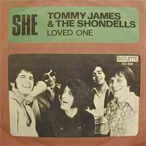 Tommy James & The Shondells - She / Loved One