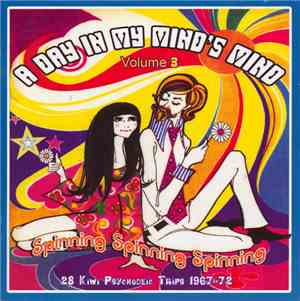 Various - A Day In My Mind's Mind - Volume 3 (Spinning Spinning Spinning)