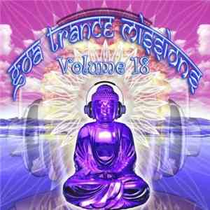 Various - Goa Trance Missions Volume 18