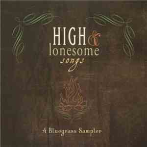 Various - High & Lonesome Songs (A Bluegrass Sampler)