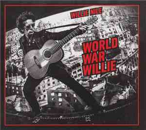 Willie Nile - World War Willie
