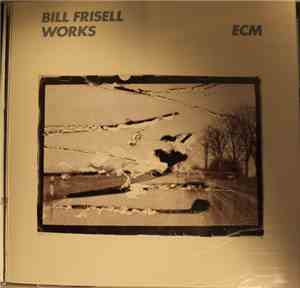 Bill Frisell - Works