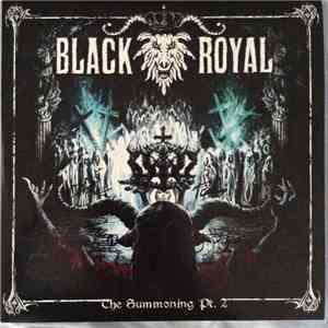 Black Royal - The Summoning Pt. 2