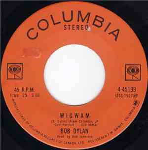 Bob Dylan - Wigwam / Copper Kettle