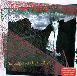 Brian Setzer - The Knife Feels Like Justice