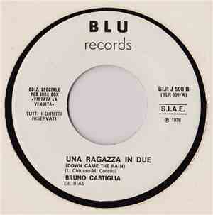 Bruno Castiglia / Marcello Minerbi - Una Ragazza In Due (Down Came The Rain ...