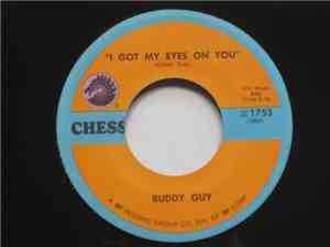 Buddy Guy - I Got My Eyes On You