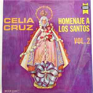 Celia Cruz - Homenaje A Los Santos Vol. 2