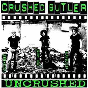Crushed Butler - Uncrushed