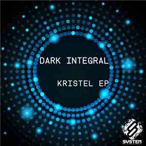 Dark Integral - Kristel EP