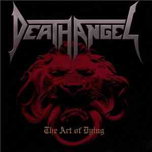 Death Angel  - The Art Of Dying
