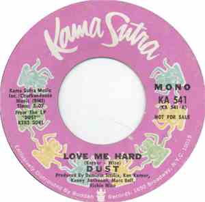Dust  - Love Me Hard