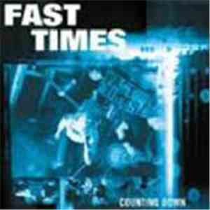 Fast Times - Counting Down