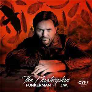 Funkerman Ft. JW  - The Masterplan