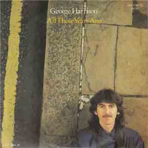 George Harrison - All Those Years Ago