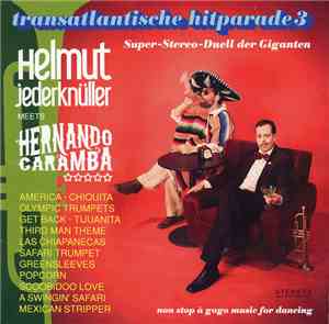 Helmut Jederknüller Meets Hernando Caramba - Transatlantische Hitparade 3