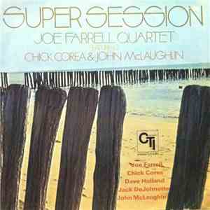 Joe Farrell Quartet Featuring Chick Corea & John McLaughlin - Super Session