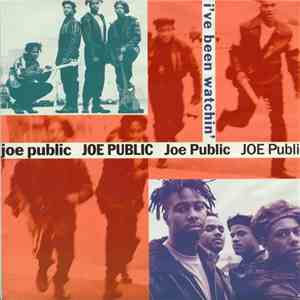 Joe Public - I've Been Watchin'