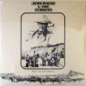 John Williams  - John Wayne & The Cowboys