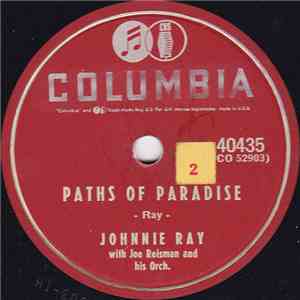 Johnnie Ray With Joe Reisman And His Orch. - Paths Of Paradise / Parade Of  ...