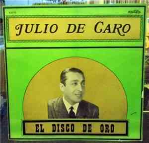 Julio De Caro - El Disco De Oro