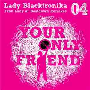 Lady Blacktronika - First Lady Of Beatdown Remixes