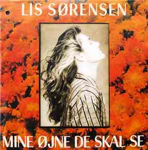 Lis Sørensen - Mine Øjne De Skal Se