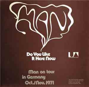 Man - Do You Like It Here Now (Are You Settling In Alright)