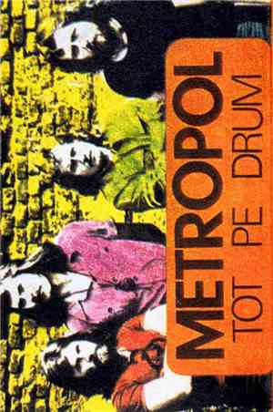 Metropol - Tot Pe Drum