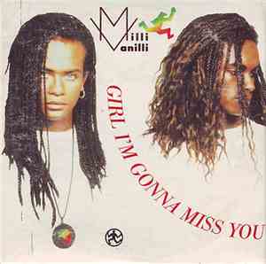 Milli Vanilli - Girl I'm Gonna Miss You