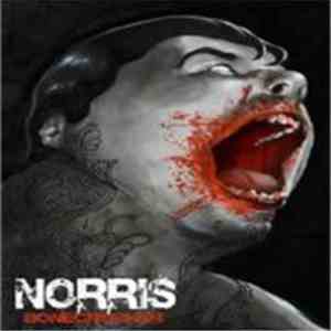 Norris  - Bone Crusher