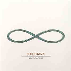 P.M. Dawn - Downtown Venus