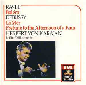Ravel · Debussy, Herbert von Karajan · Berlin Philharmonic - Boléro, La Mer ...