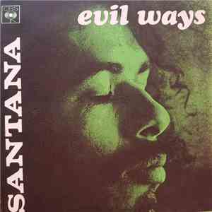 Santana - Evil Ways / Waiting
