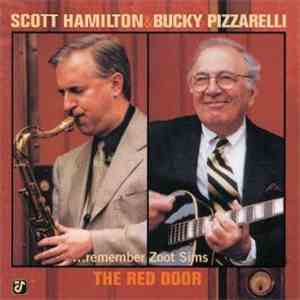 Scott Hamilton, Bucky Pizzarelli - The Red Door (...Remember Zoot Sims)