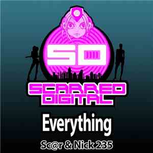 Sc@r & Nick 235 - Everything